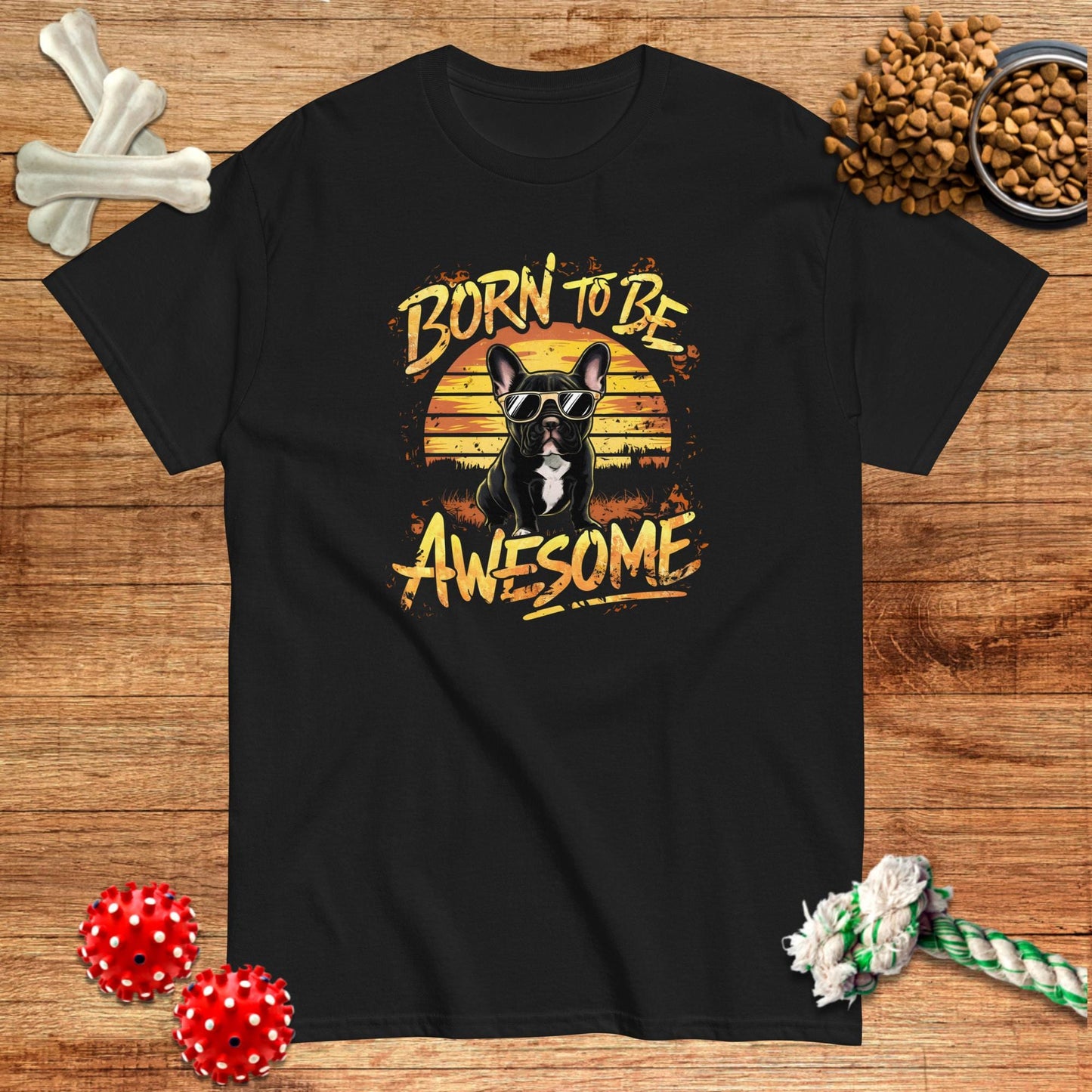 Black cotton t-shirt featuring a French Bulldog graphic with "Born To Be Awesome" text, by Pawsome Frenchie Designs.