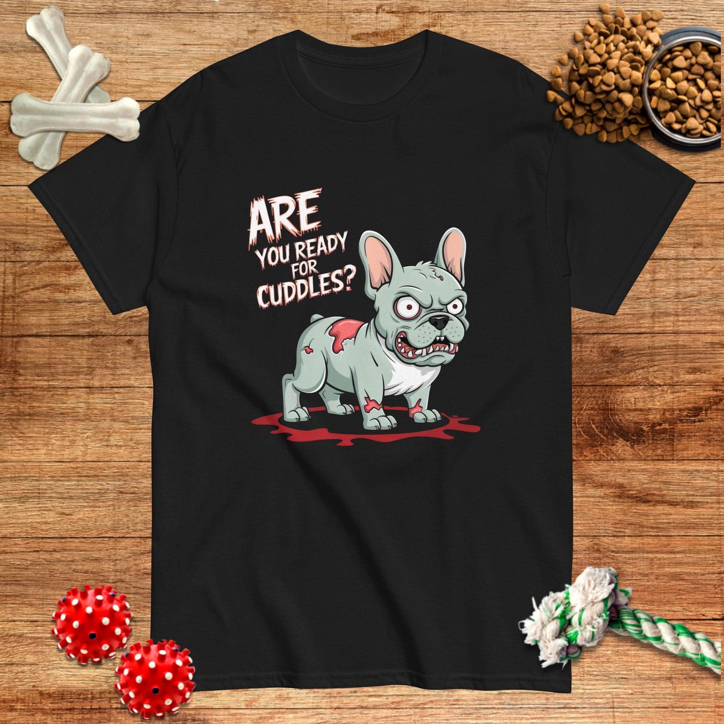 Black t-shirt featuring a horror-themed French Bulldog graphic with the text "Are you ready for cuddles?