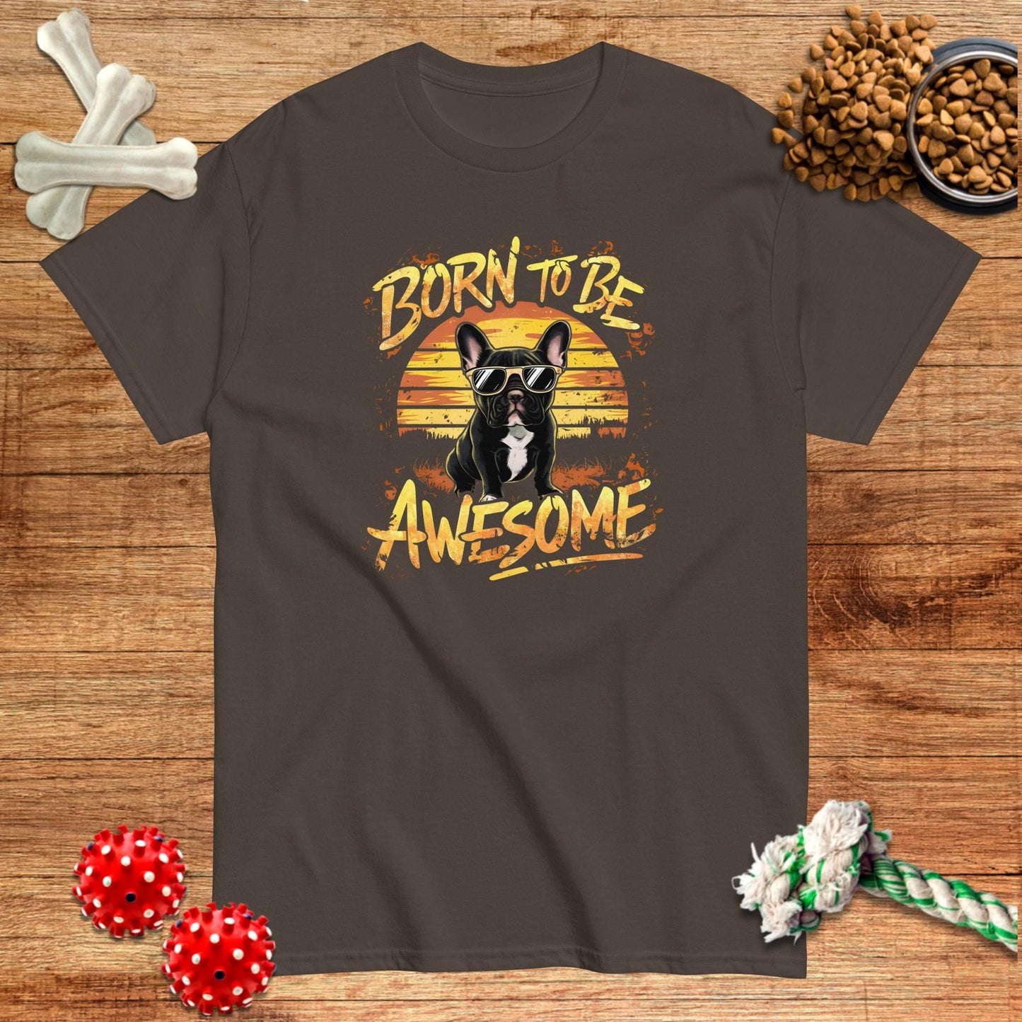 Black cotton t-shirt featuring a French Bulldog graphic with "Born To Be Awesome" text, by Pawsome Frenchie Designs.