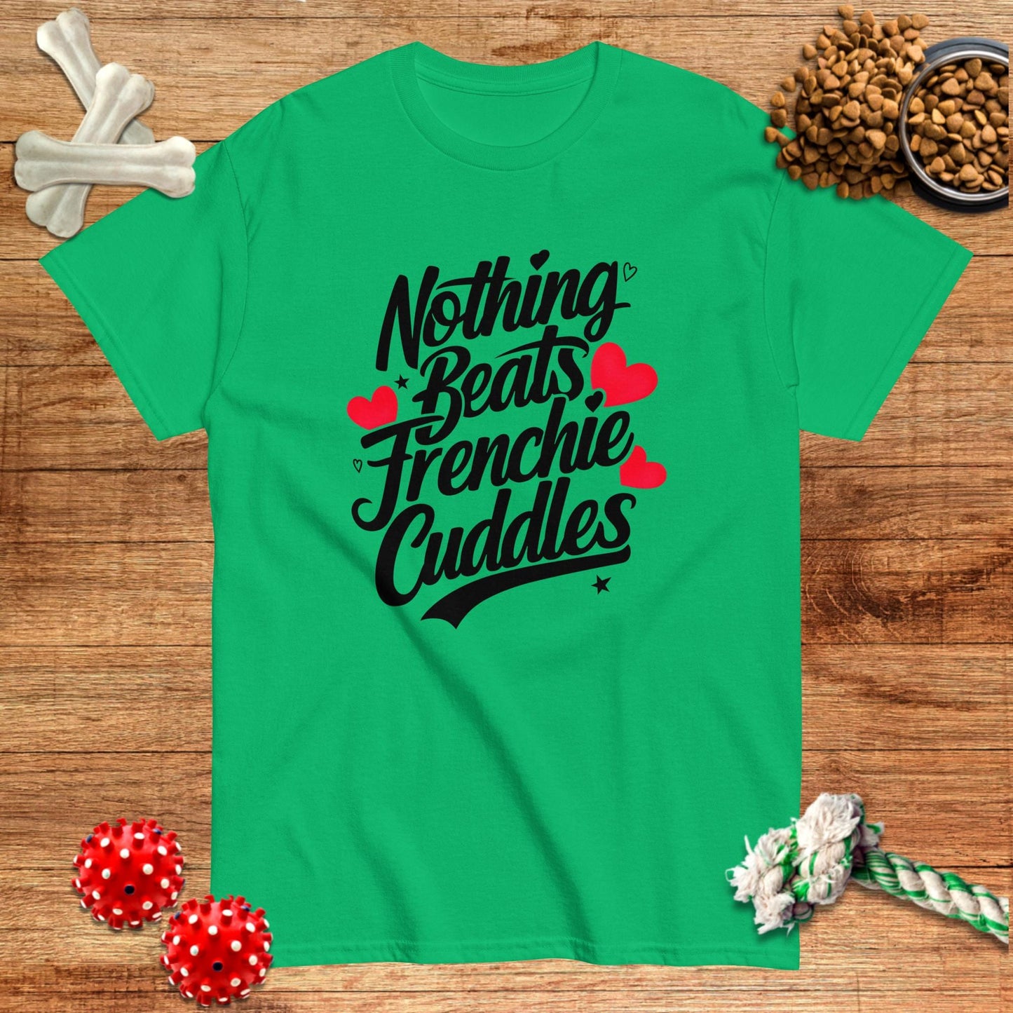 Nothing Beats Frenchie Cuddles T-Shirt | Dark teas