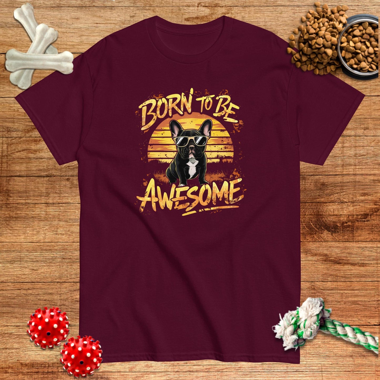 Burgundy cotton t-shirt featuring a French Bulldog graphic with 'Born To Be Awesome' text