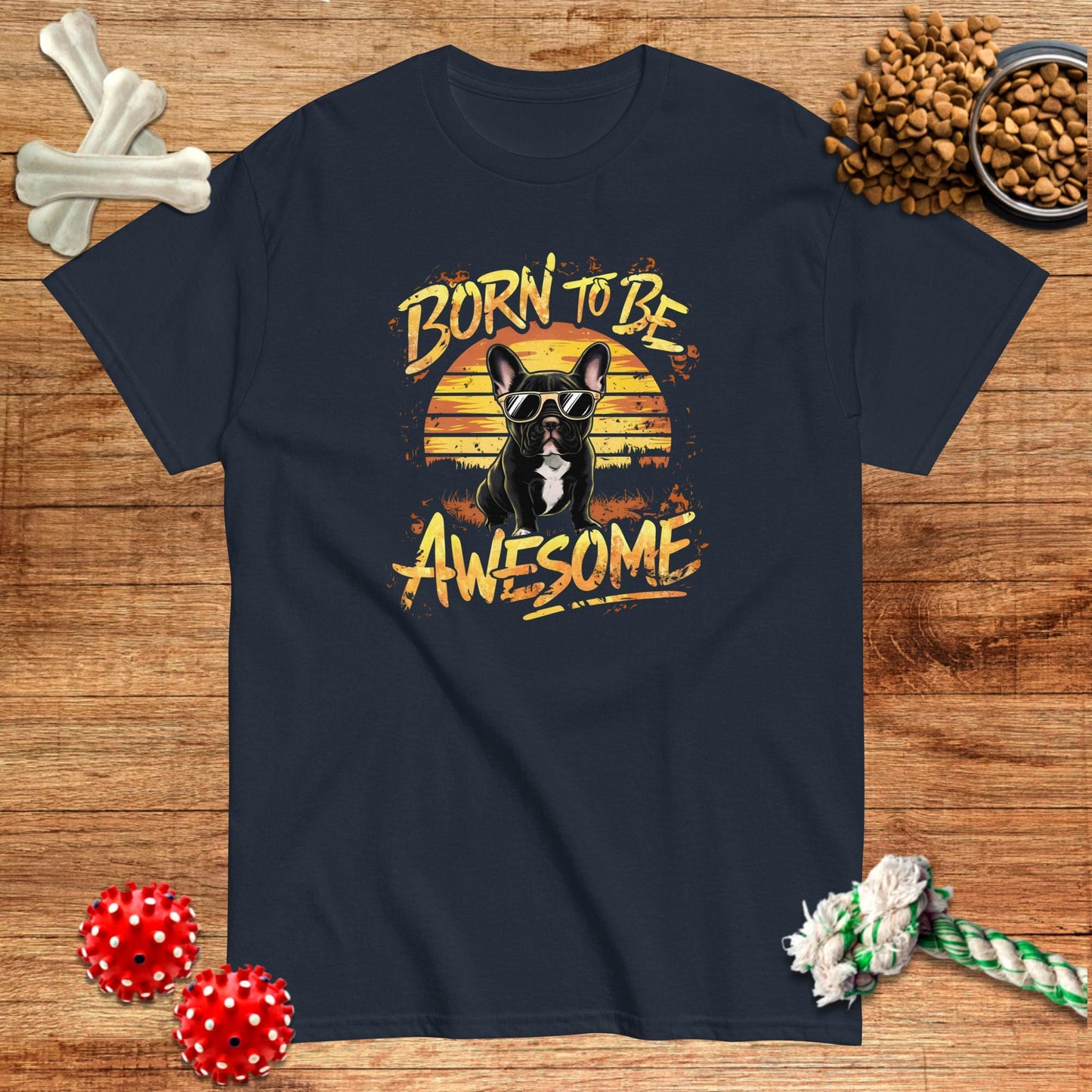 Black cotton t-shirt featuring a French Bulldog graphic with "Born To Be Awesome" text, by Pawsome Frenchie Designs.