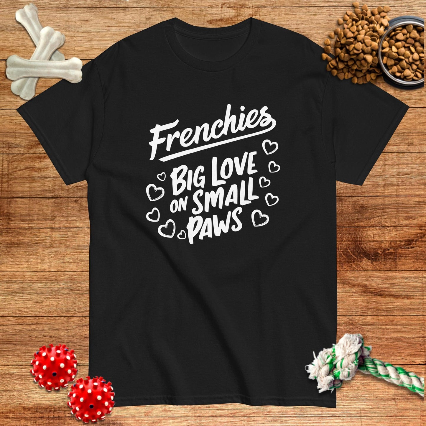 Frenchies Big Love On Small Paws T-Shirt | Dark teas