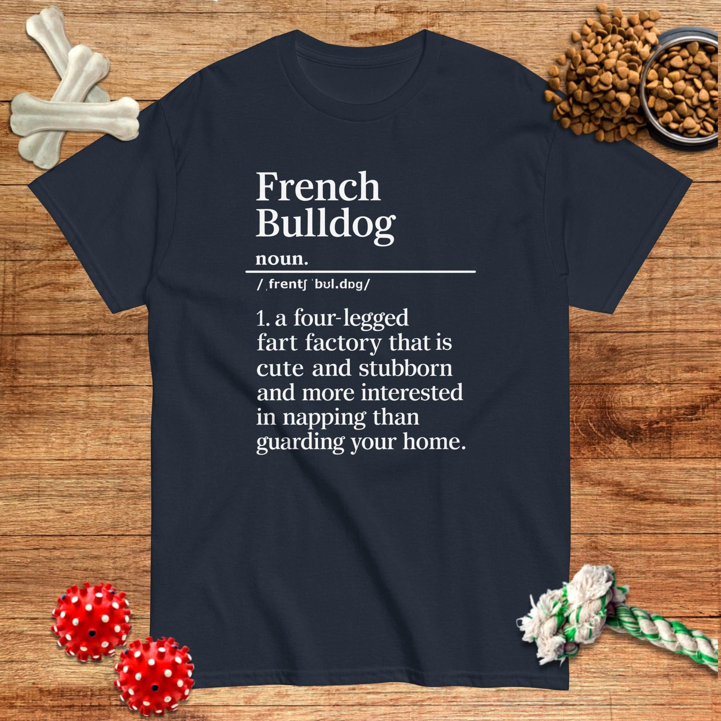 French Bulldog Four Legged Definition T-Shirt