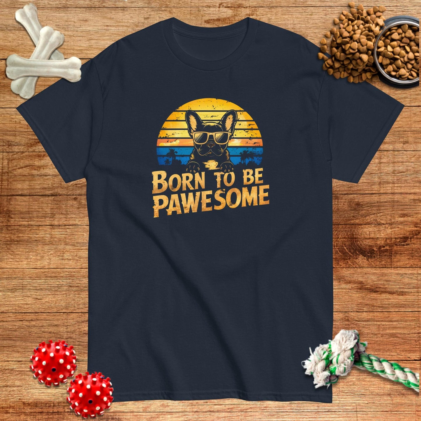 Camiseta con el mensaje Born To Be Pawsome Frenchie | Dark Tees