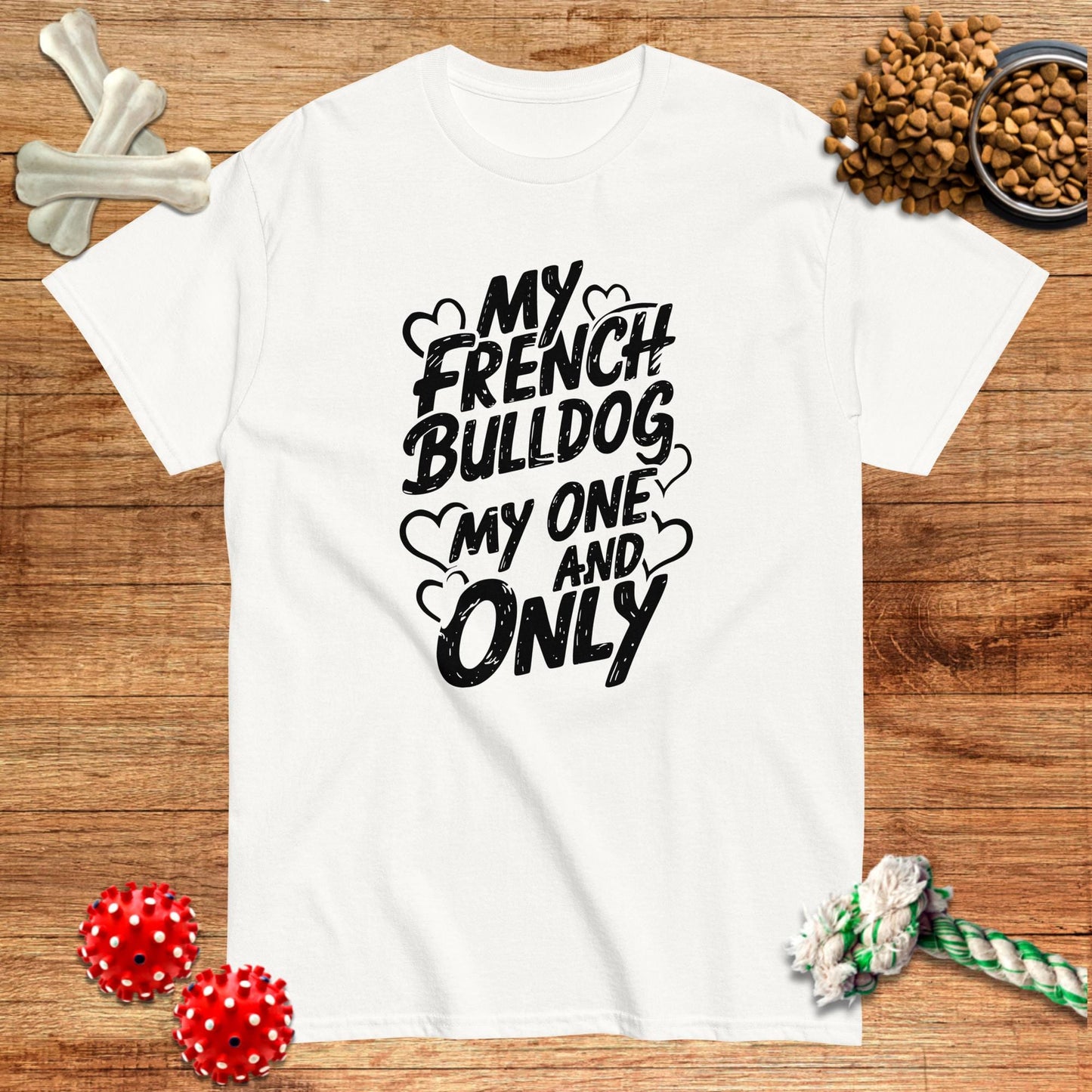 My French Bulldog My One And Only T-Shirt | Dark teas